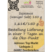 Sojasauce (weniger Salz) 150 g